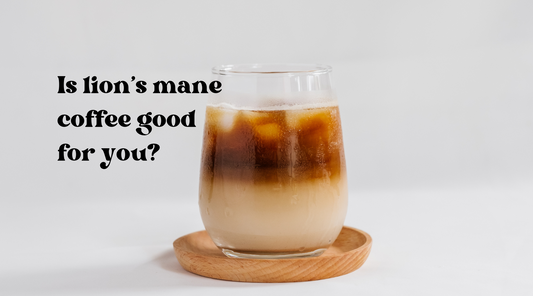 Is Lion's Mane Coffee Good for You? Diving into Mushroom Coffee